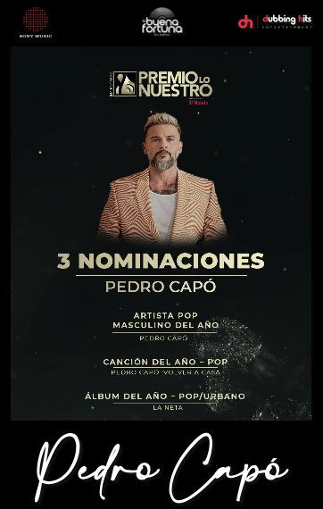 Pedro Capó nominaciones a los “Premios Lo Nuestro”.