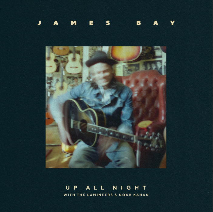 James Bay recluta a The Lumineers y Noah Kahan para “Up All Night” ya disponible en plataformas.