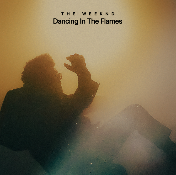 The Weeknd presenta su nuevo sencillo “Dancing In The Flames” ya disponible en plataformas.